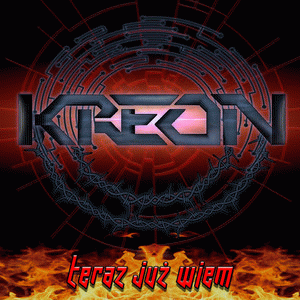 Kreon (PL) : Teraz Już Wiem